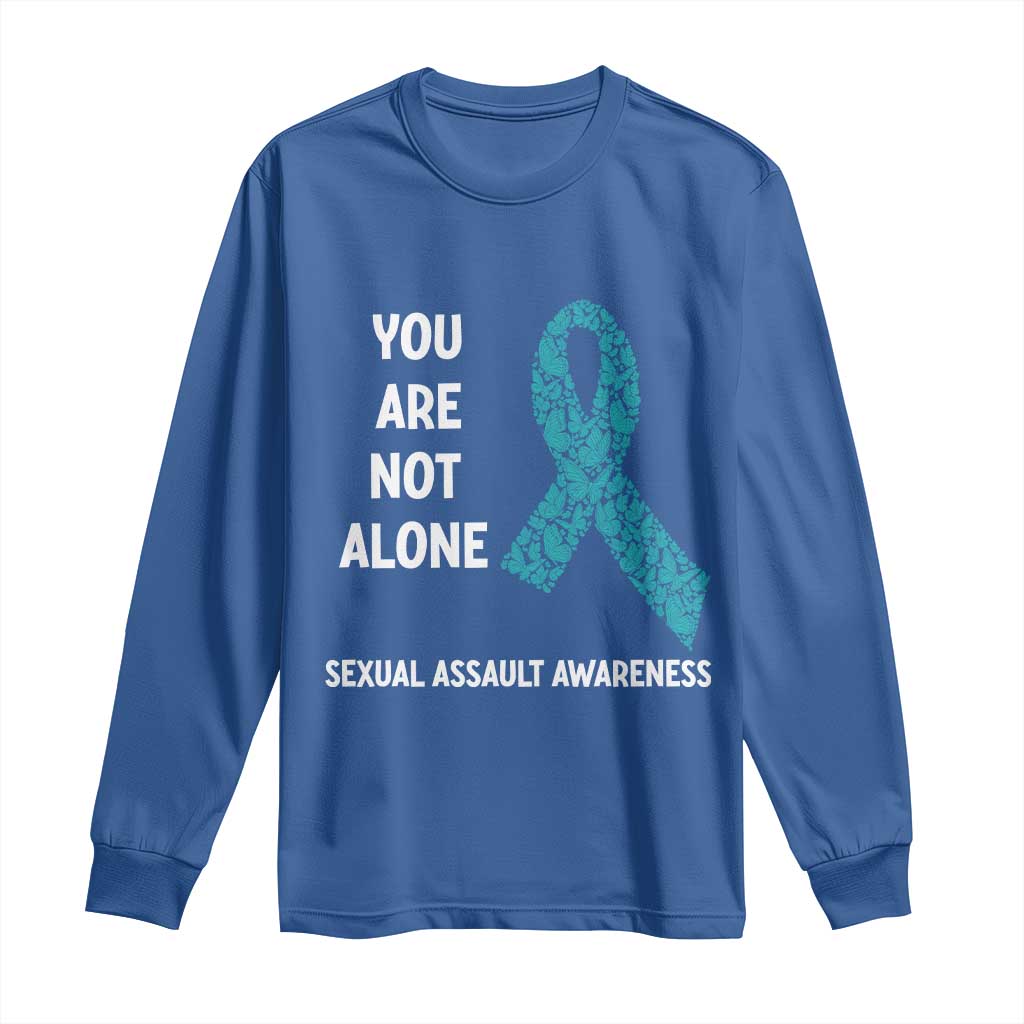 Sexual Assault Awareness Long Sleeve Shirt You Are Not Alone