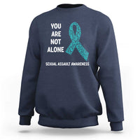 Sexual Assault Awareness Sweatshirt You Are Not Alone