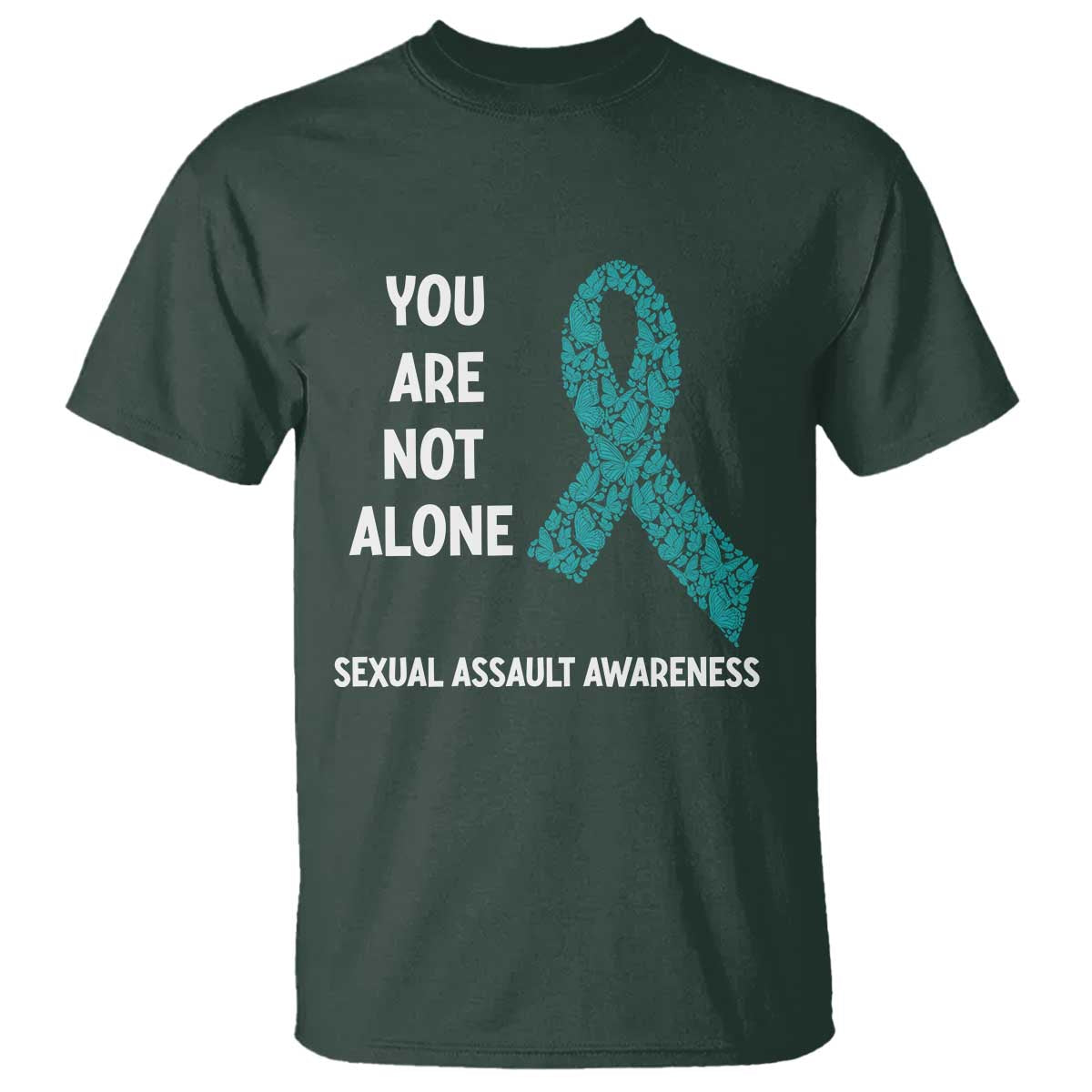Sexual Assault Awareness T Shirt You Are Not Alone