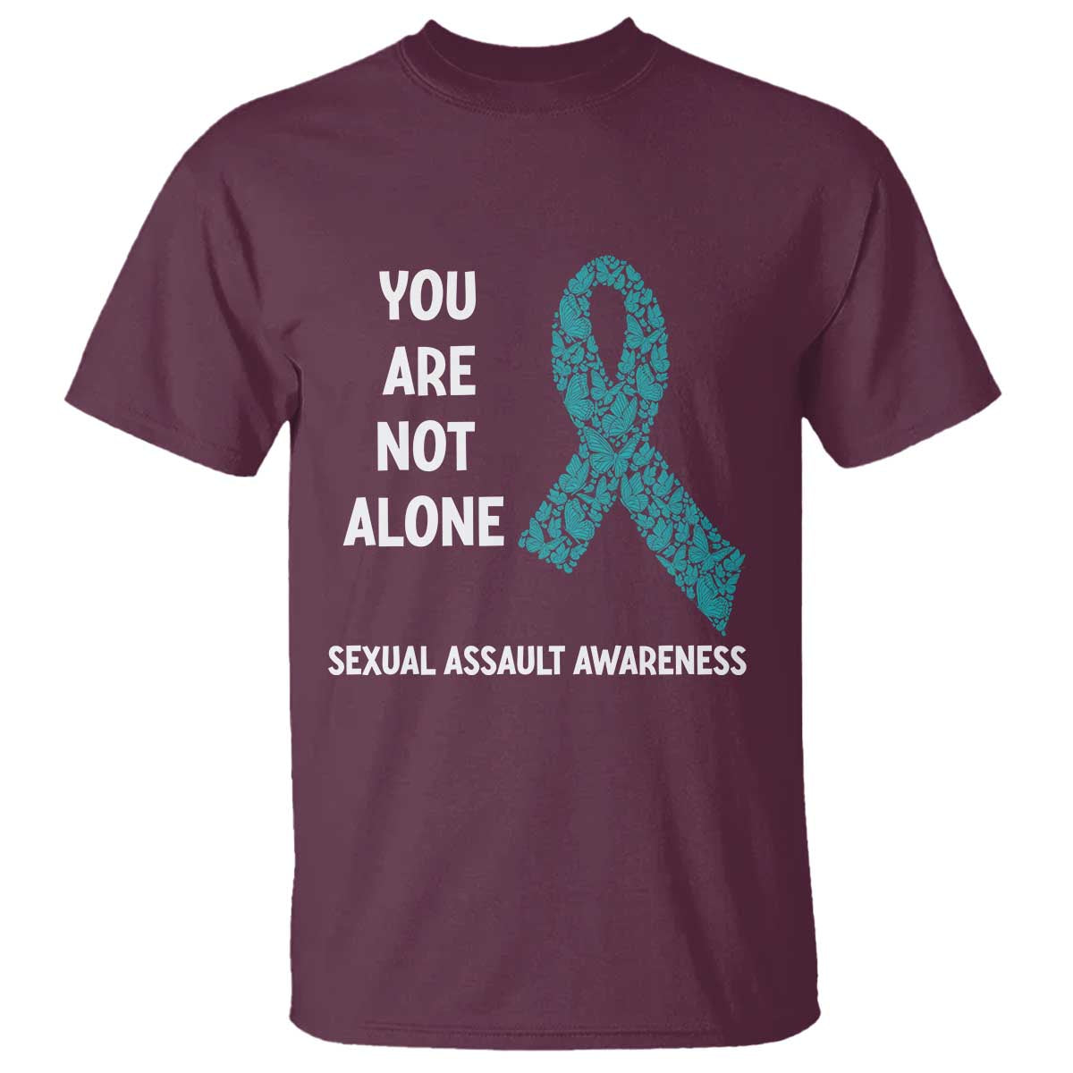 Sexual Assault Awareness T Shirt You Are Not Alone