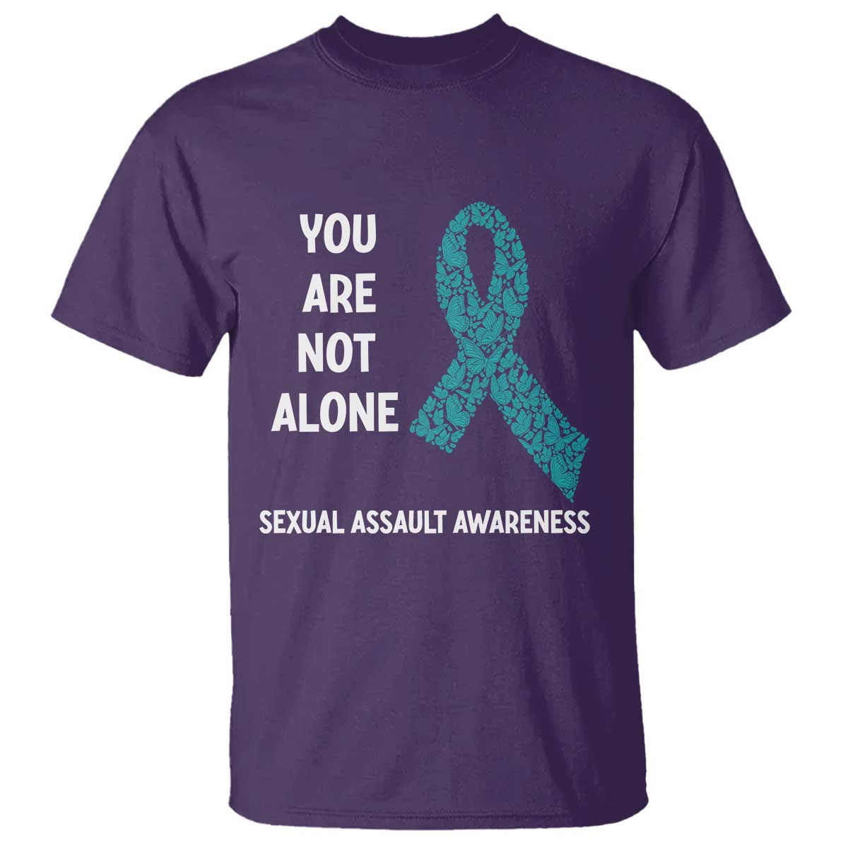 Sexual Assault Awareness T Shirt You Are Not Alone