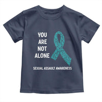 Sexual Assault Awareness Toddler T Shirt You Are Not Alone