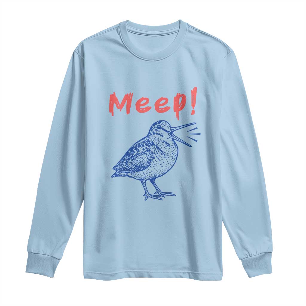 Meep Woodcock Long Sleeve Shirt Cute Bird Meme