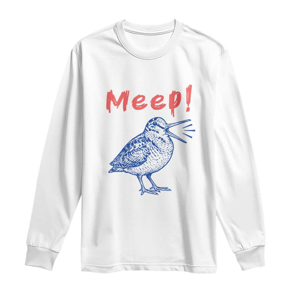 Meep Woodcock Long Sleeve Shirt Cute Bird Meme