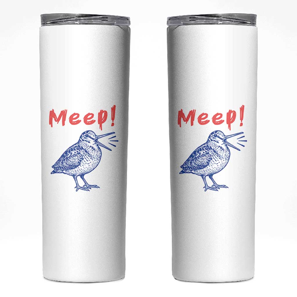 Meep Woodcock Skinny Tumbler Cute Bird Meme