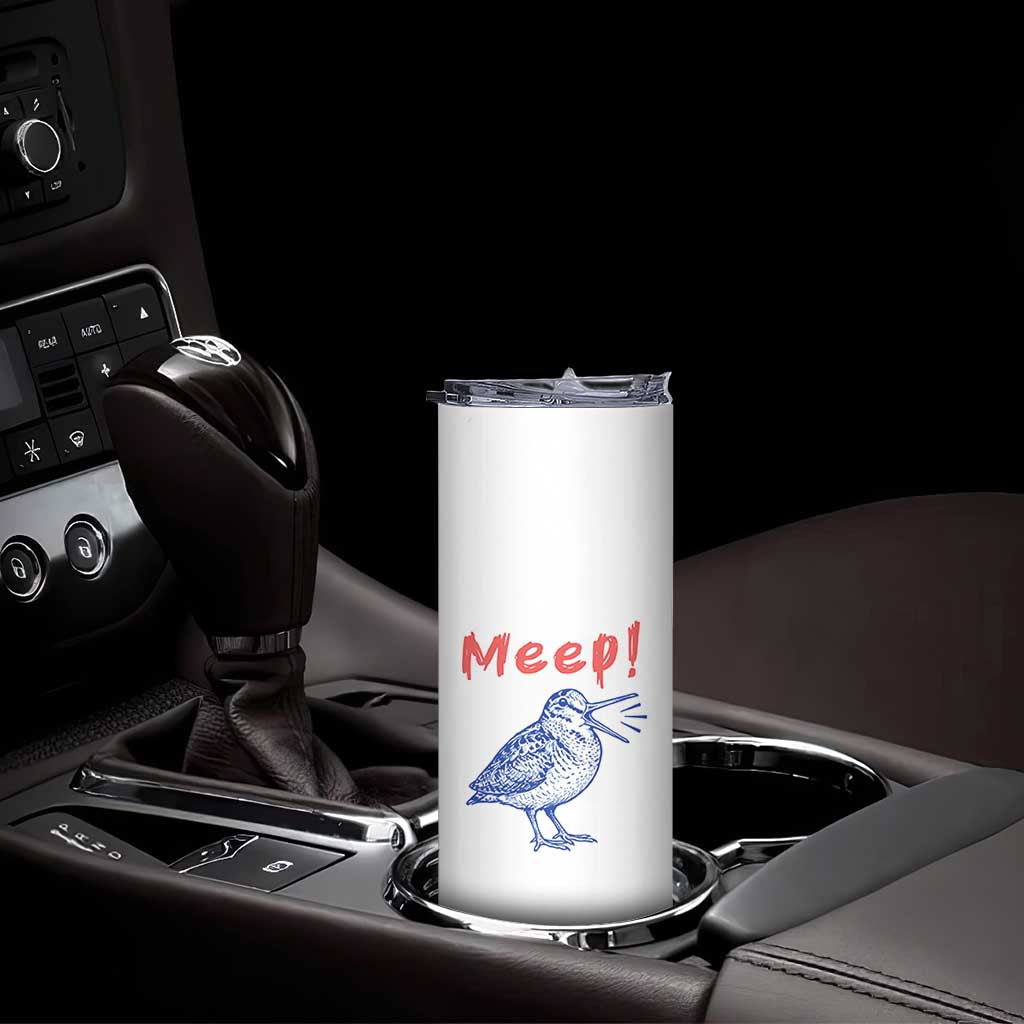 Meep Woodcock Skinny Tumbler Cute Bird Meme
