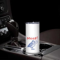 Meep Woodcock Skinny Tumbler Cute Bird Meme