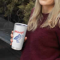 Meep Woodcock Tumbler Cup Cute Bird Meme