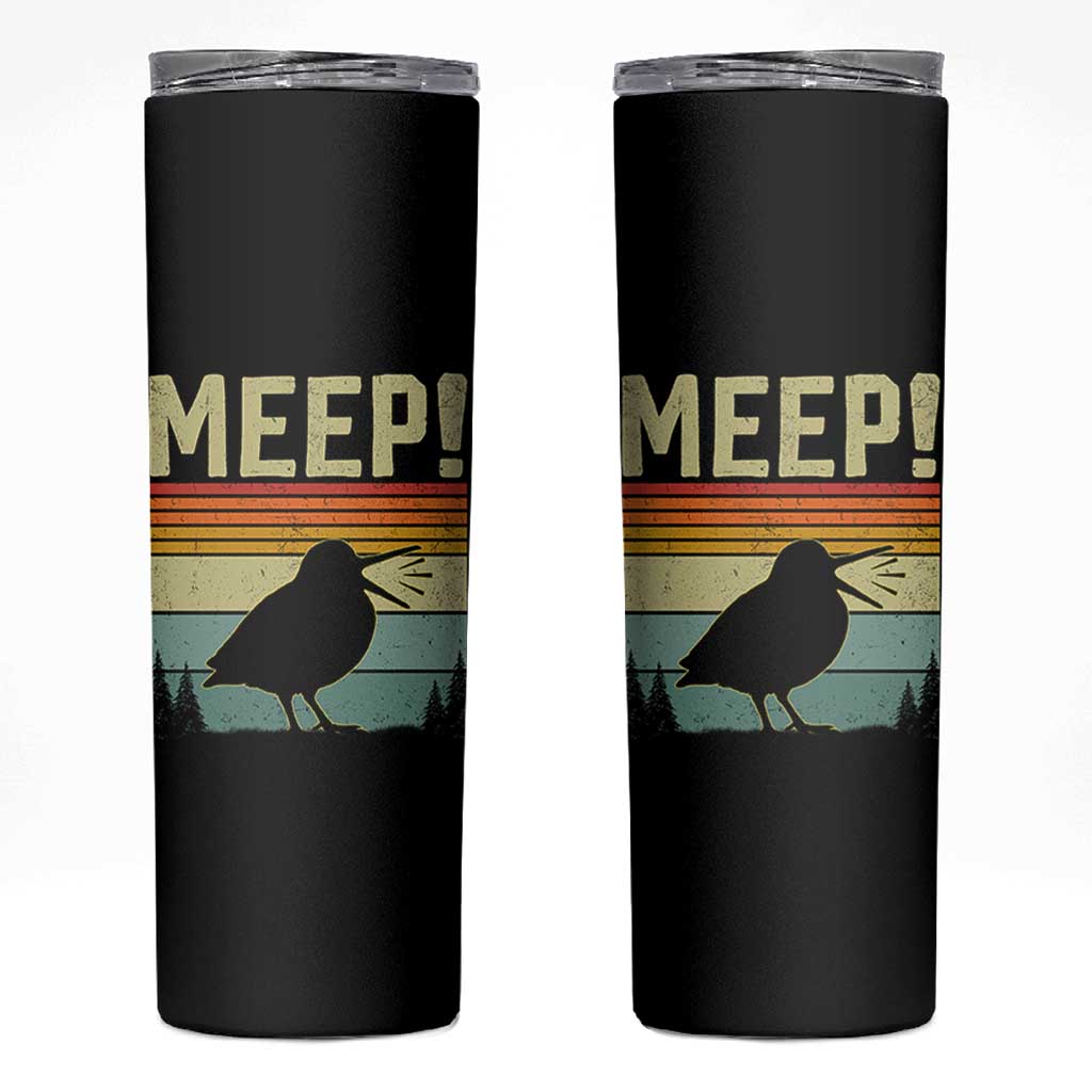 Meep Woodcock Skinny Tumbler Funny Nature Lover