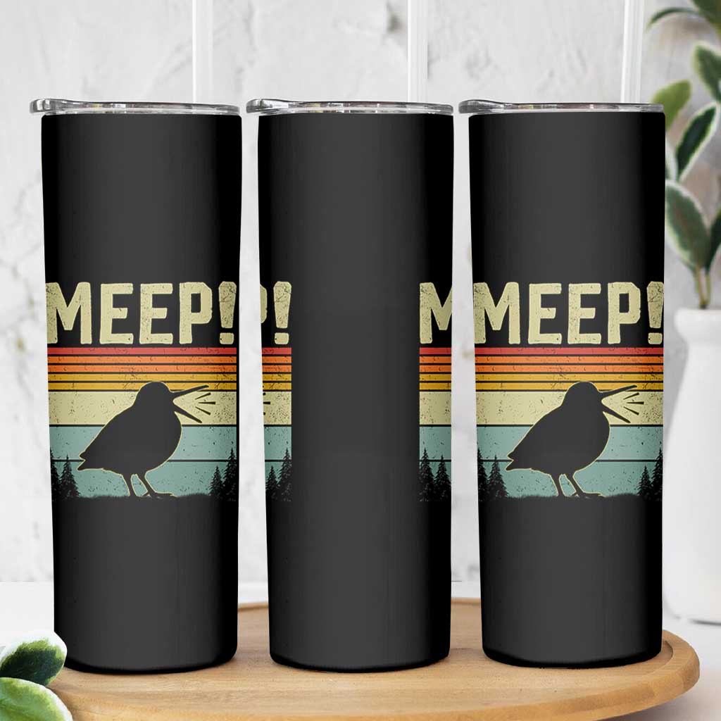 Meep Woodcock Skinny Tumbler Funny Nature Lover