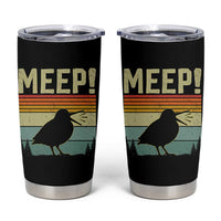 Meep Woodcock Tumbler Cup Funny Nature Lover