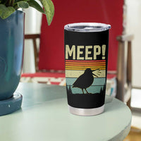 Meep Woodcock Tumbler Cup Funny Nature Lover