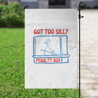 Hockey Got Too Silly Penalty Box Garden Flag Silly Goose Meme