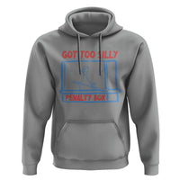 Hockey Got Too Silly Penalty Box Hoodie Silly Goose Meme