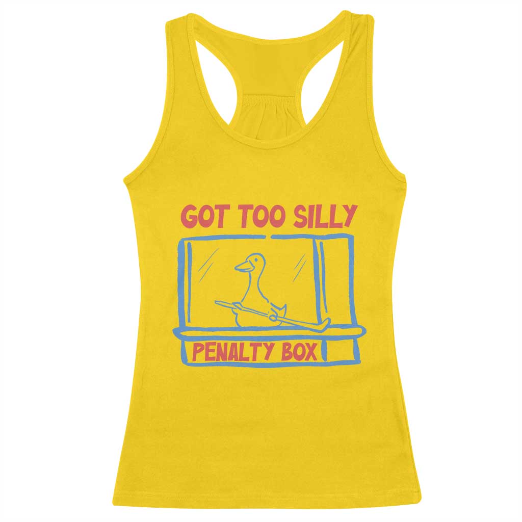 Hockey Got Too Silly Penalty Box Racerback Tank Top Silly Goose Meme