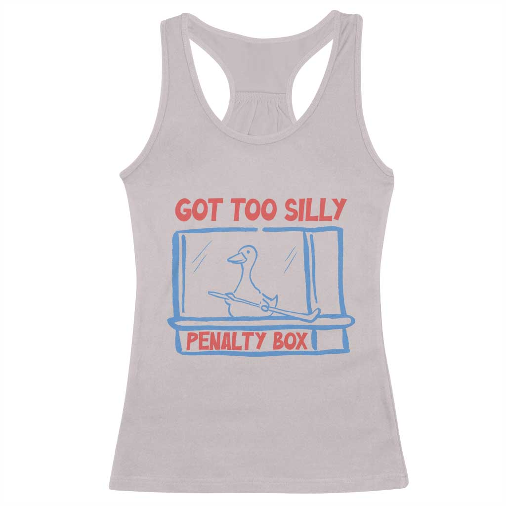 Hockey Got Too Silly Penalty Box Racerback Tank Top Silly Goose Meme