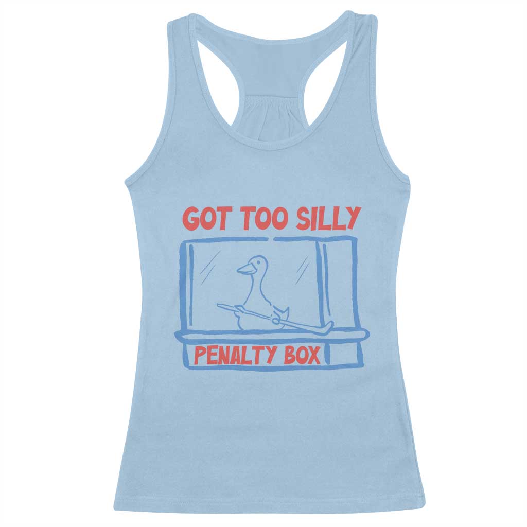 Hockey Got Too Silly Penalty Box Racerback Tank Top Silly Goose Meme