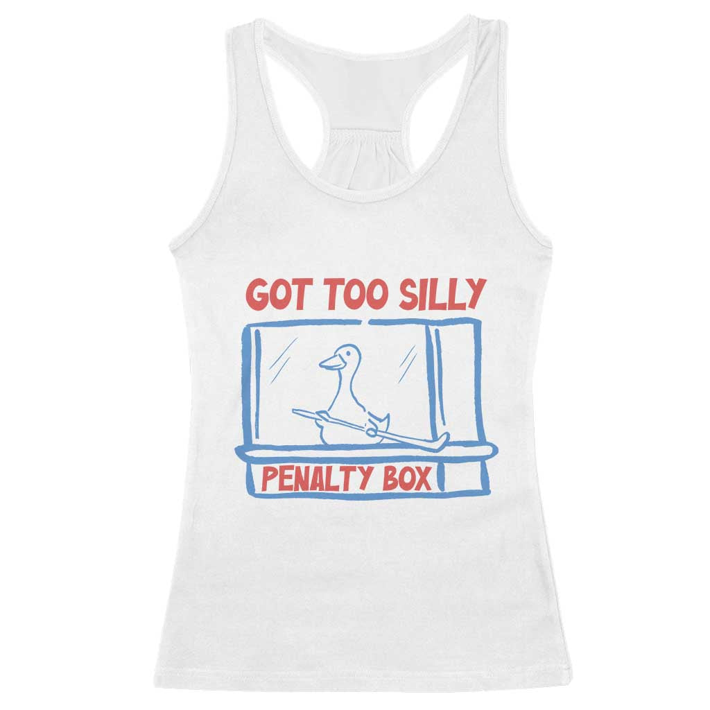 Hockey Got Too Silly Penalty Box Racerback Tank Top Silly Goose Meme