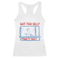 Hockey Got Too Silly Penalty Box Racerback Tank Top Silly Goose Meme