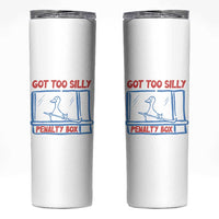 Hockey Got Too Silly Penalty Box Skinny Tumbler Silly Goose Meme