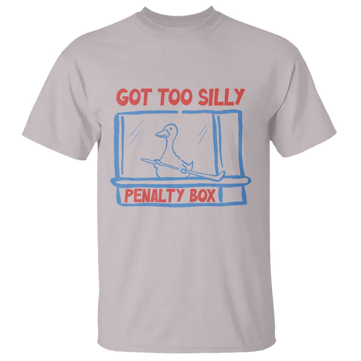 Hockey Got Too Silly Penalty Box T Shirt Silly Goose Meme