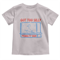 Hockey Got Too Silly Penalty Box Toddler T Shirt Silly Goose Meme