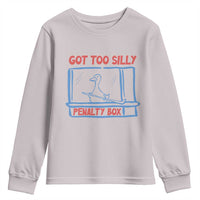 Hockey Got Too Silly Penalty Box Youth Sweatshirt Silly Goose Meme