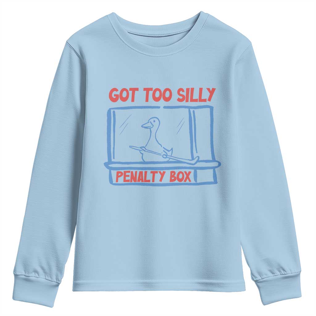 Hockey Got Too Silly Penalty Box Youth Sweatshirt Silly Goose Meme
