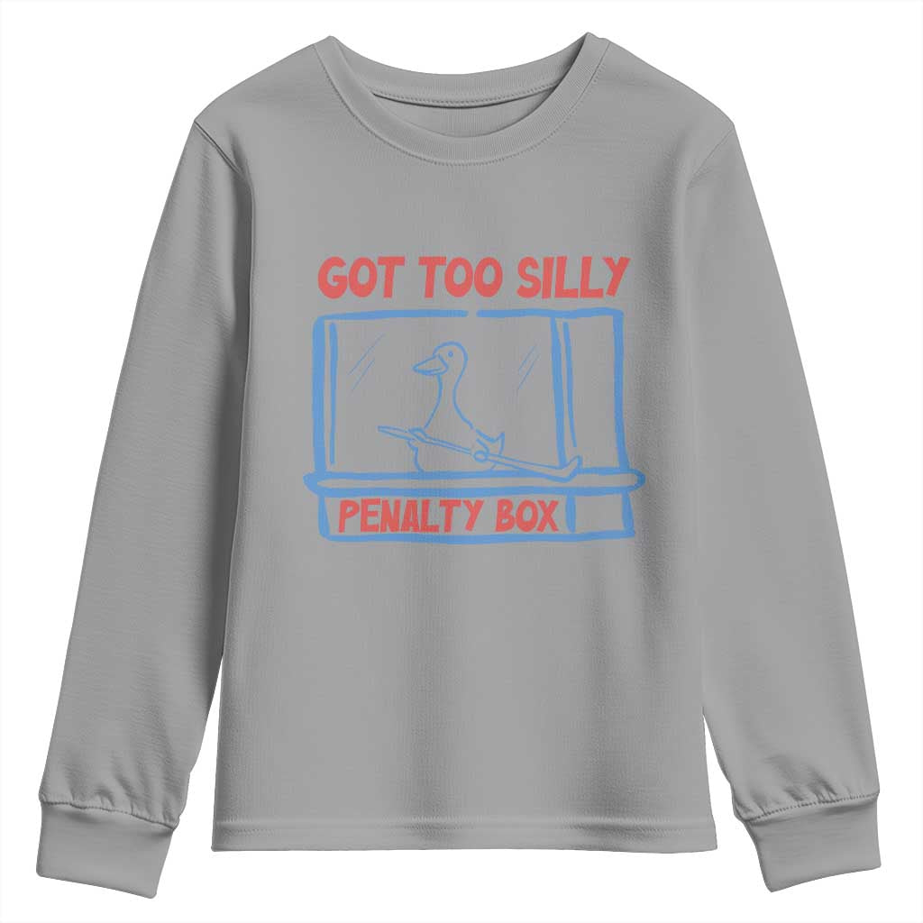 Hockey Got Too Silly Penalty Box Youth Sweatshirt Silly Goose Meme