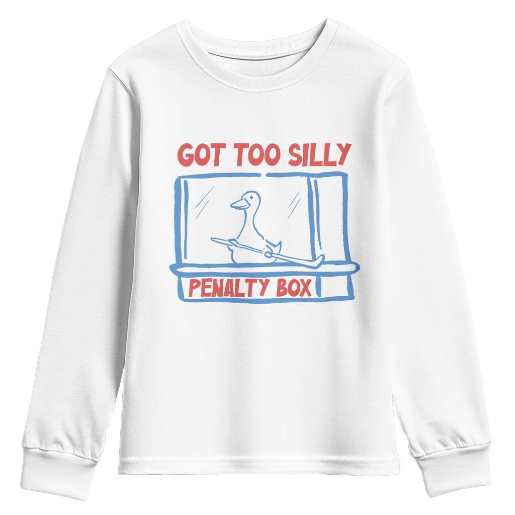 Hockey Got Too Silly Penalty Box Youth Sweatshirt Silly Goose Meme