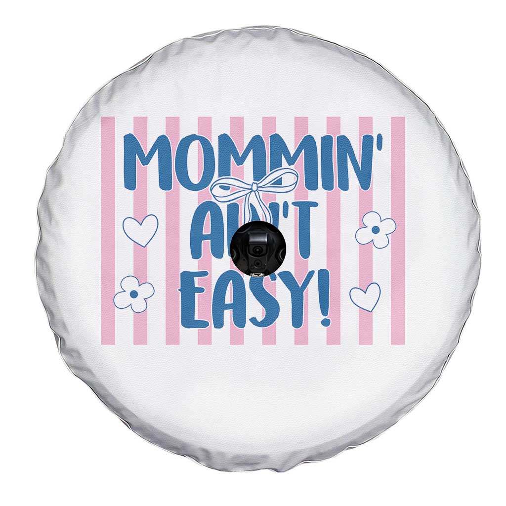 Mommin' Ain't Easy Spare Tire Cover Funny Mom Life Mother's Day