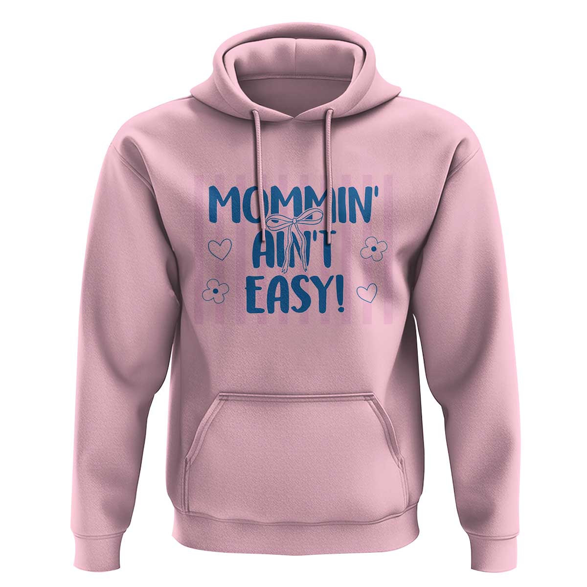 Mommin' Ain't Easy Hoodie Funny Mom Life Mother's Day