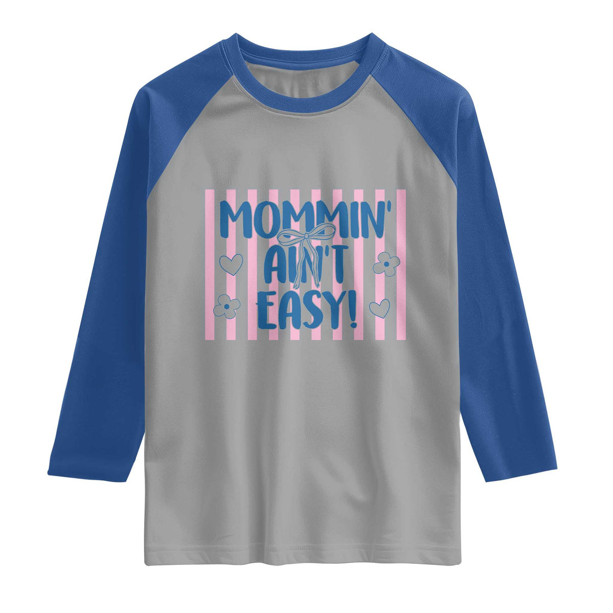 Mommin' Ain't Easy Raglan Shirt Funny Mom Life Mother's Day