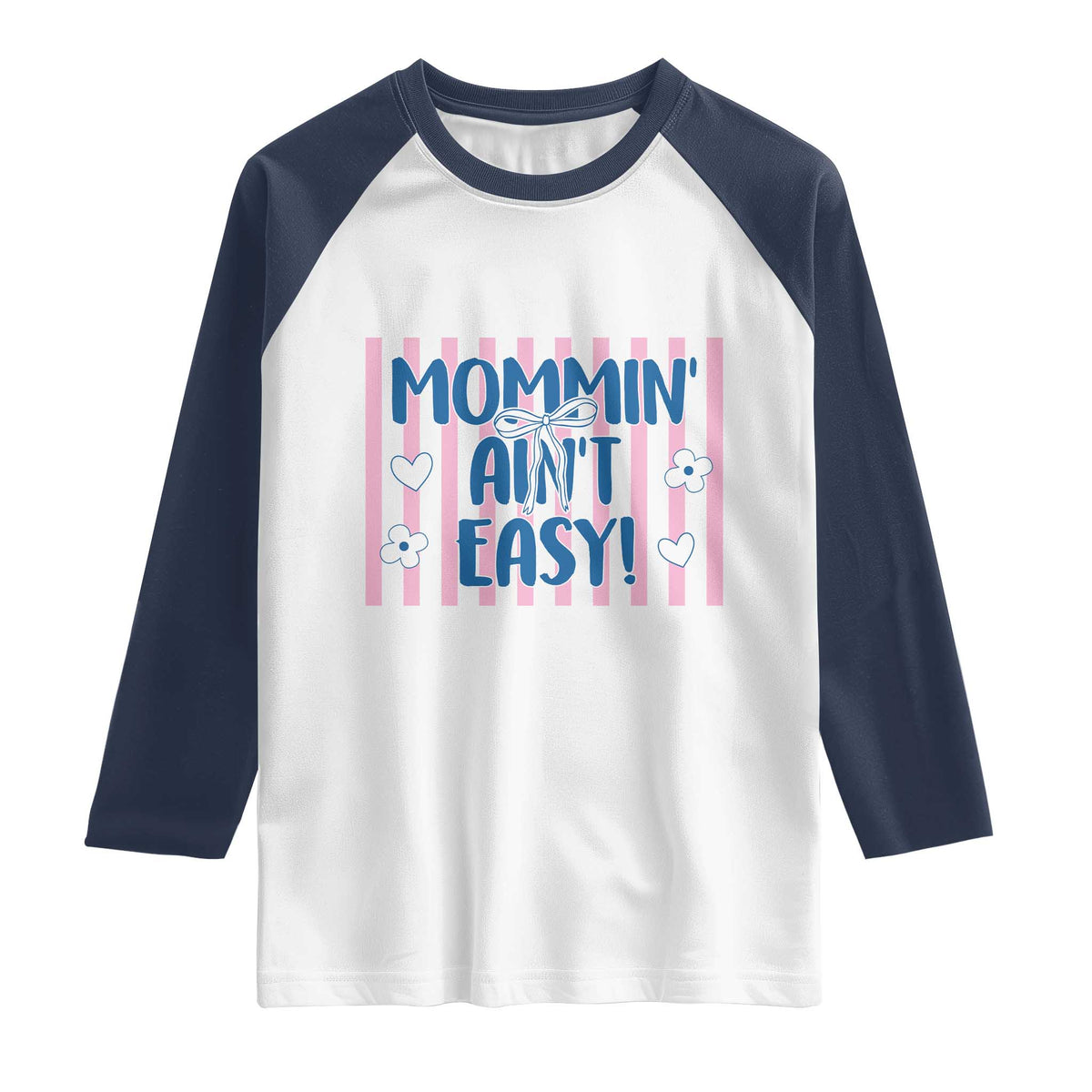 Mommin' Ain't Easy Raglan Shirt Funny Mom Life Mother's Day