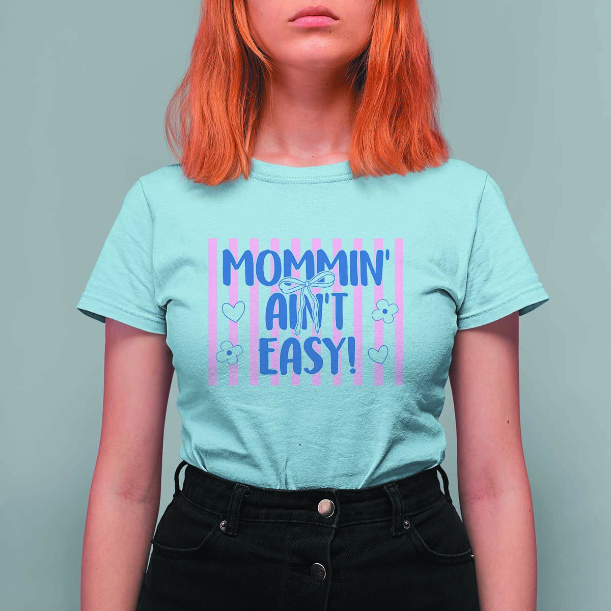 Mommin' Ain't Easy T Shirt For Women Funny Mom Life Mother's Day