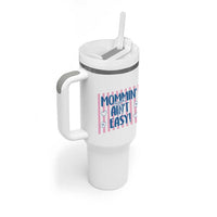 Mommin' Ain't Easy Tumbler With Handle Funny Mom Life Mother's Day