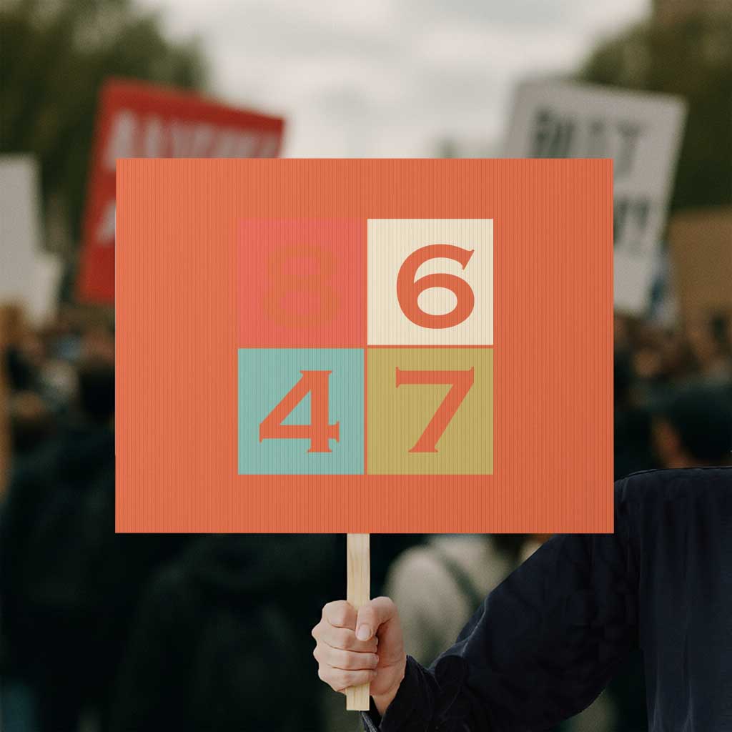 Retro Vintage 8647 Protest Sign Classic Vintage 80s Style
