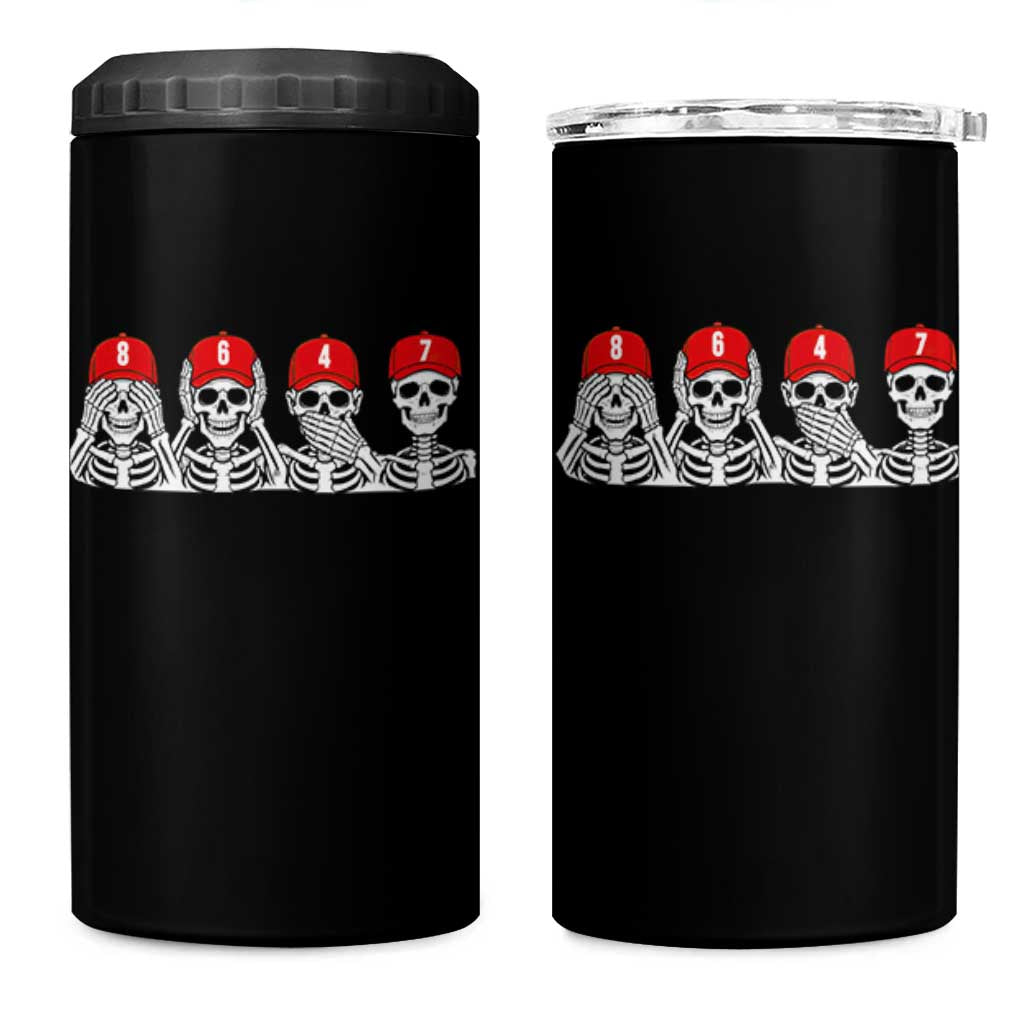 86 47 Subtle Anti FDT 4 in 1 Can Cooler Tumbler Funny Skeleton Wearing Hat Sarcastic Political