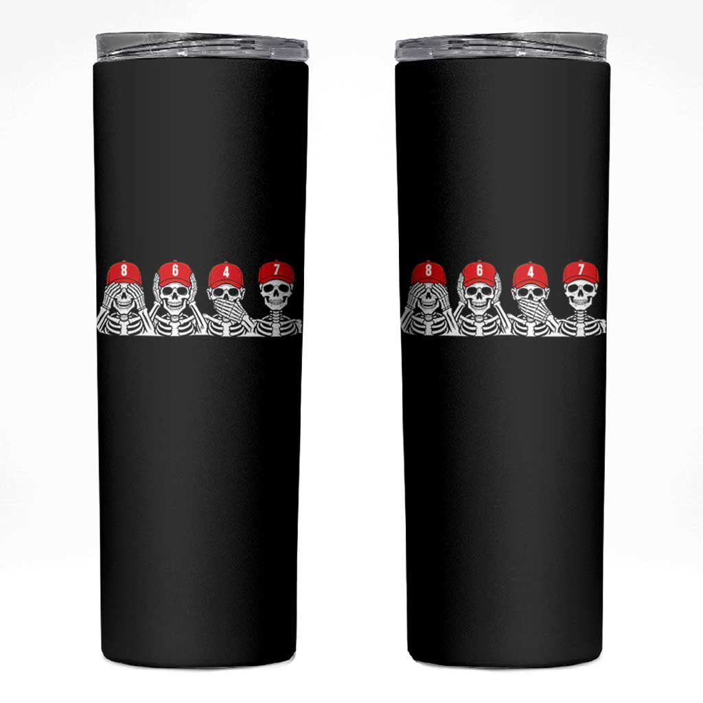86 47 Subtle Anti FDT Skinny Tumbler Funny Skeleton Wearing Hat Sarcastic Political