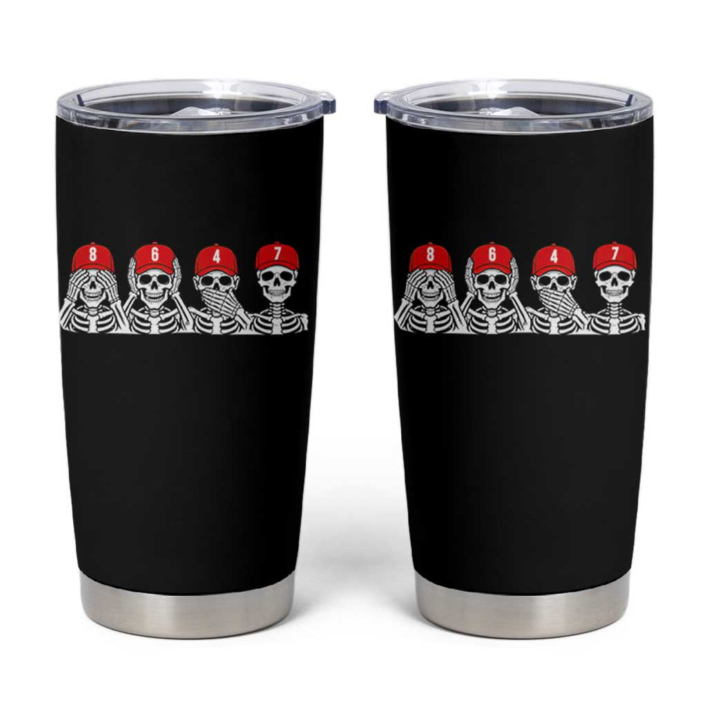 86 47 Subtle Anti FDT Tumbler Cup Funny Skeleton Wearing Hat Sarcastic Political