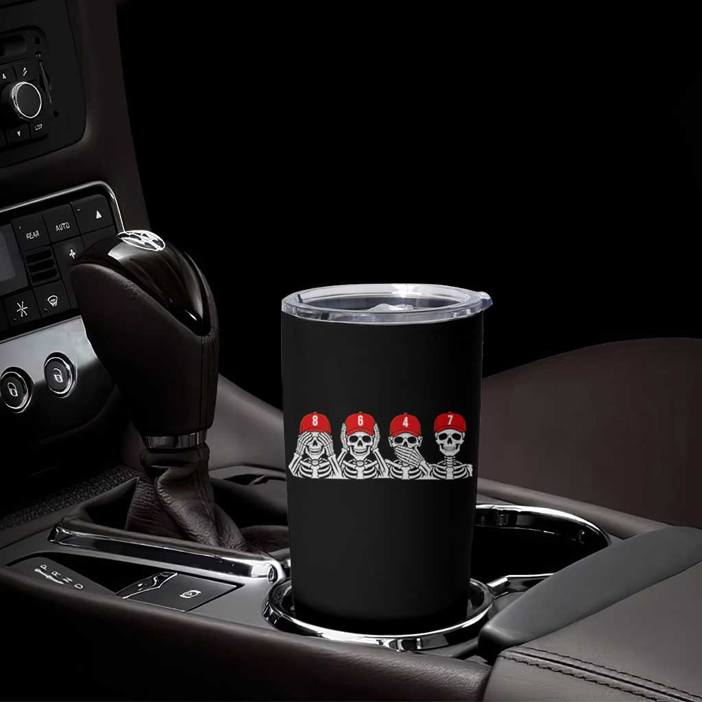 86 47 Subtle Anti FDT Tumbler Cup Funny Skeleton Wearing Hat Sarcastic Political