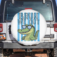 Bruh We Out Alligator Spare Tire Cover Last Day of School Teacher