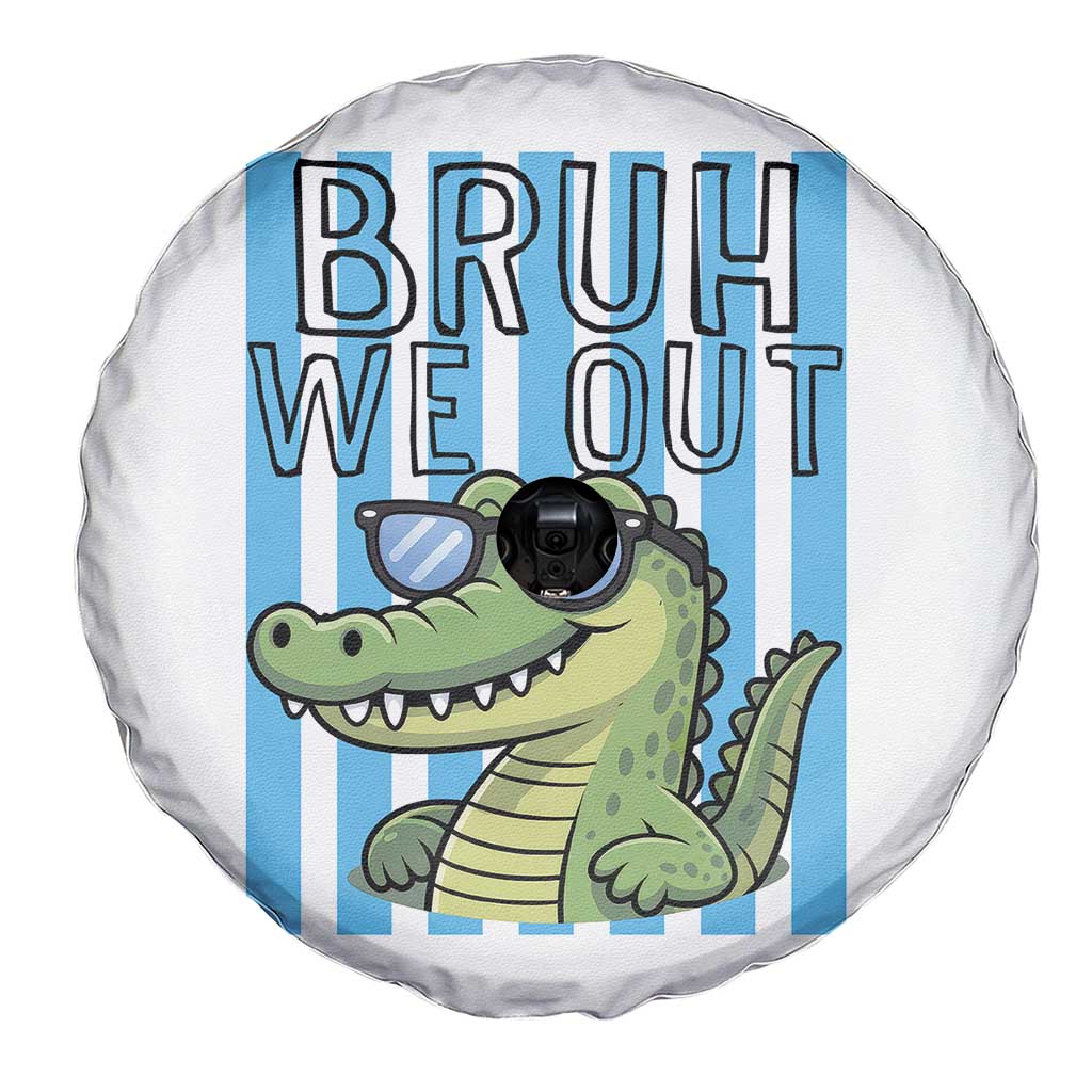 Bruh We Out Alligator Spare Tire Cover Last Day of School Teacher