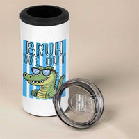 Bruh We Out Alligator 4 in 1 Can Cooler Tumbler Last Day of School Teacher