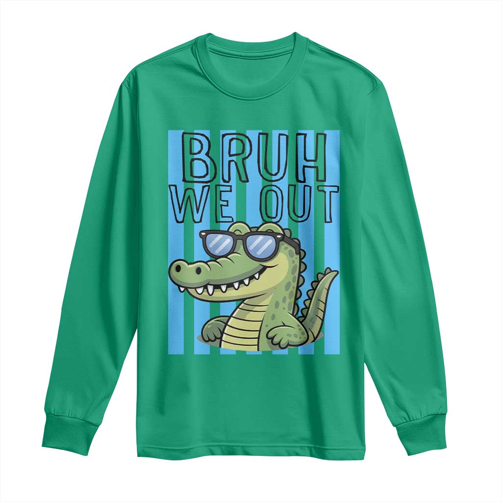 Bruh We Out Alligator Long Sleeve Shirt Last Day of School Teacher
