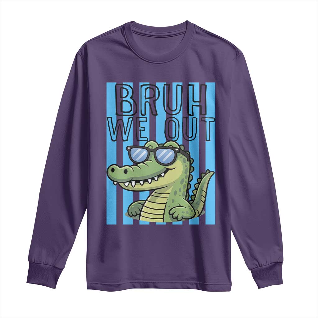 Bruh We Out Alligator Long Sleeve Shirt Last Day of School Teacher