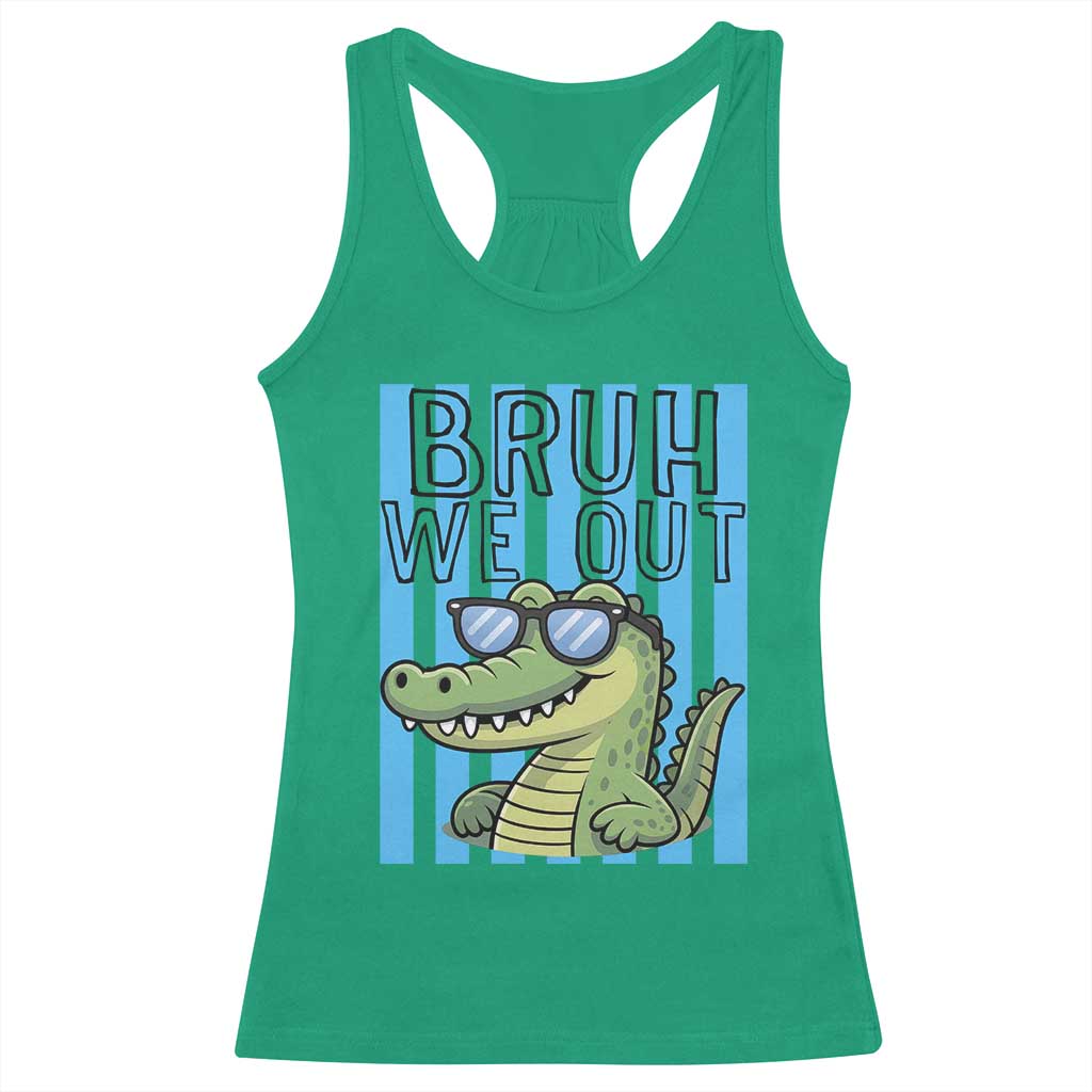 Bruh We Out Alligator Racerback Tank Top Last Day of School Teacher