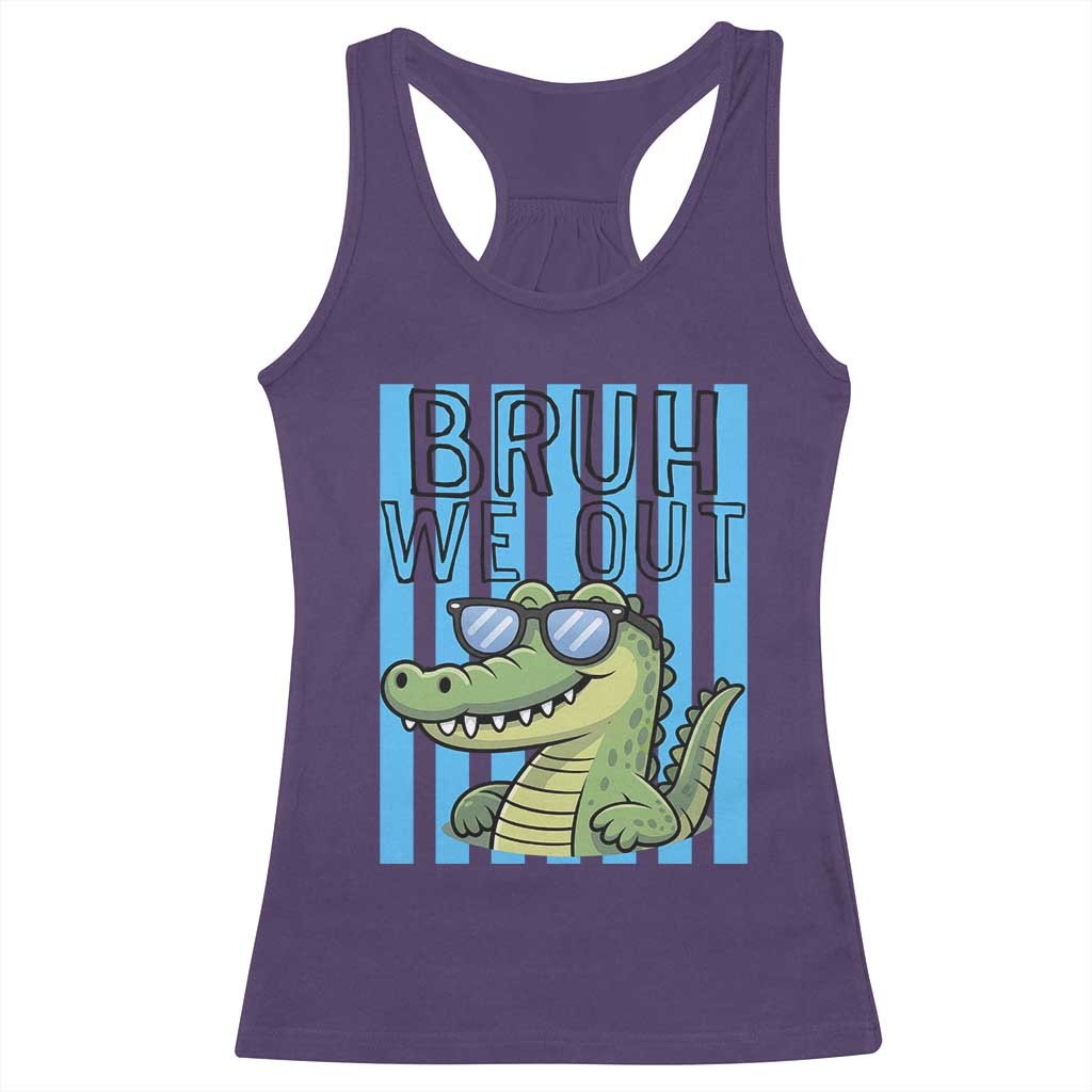Bruh We Out Alligator Racerback Tank Top Last Day of School Teacher