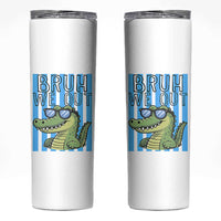 Bruh We Out Alligator Skinny Tumbler Last Day of School Teacher