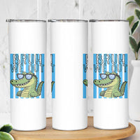 Bruh We Out Alligator Skinny Tumbler Last Day of School Teacher
